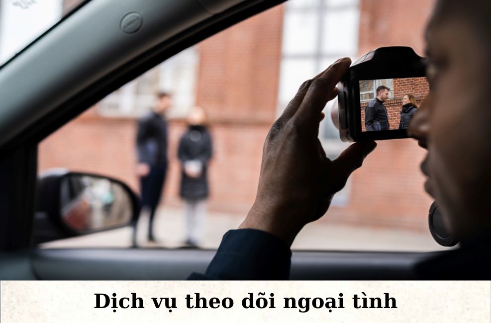 Dịch vụ theo dõi ngoại tình